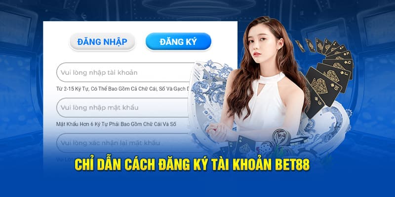 Đăng ký BET88 với hướng dẫn đơn giản