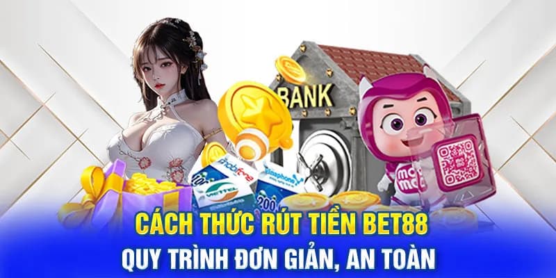 Rút tiền tại nhà cái nhanh chóng mà đơn giản